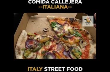COMIDA CALLEJERA ITALIANA   ITALY STREET FOOD