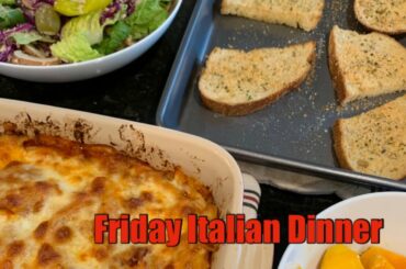 Friday Italian Inspired Dinner | Simple Baked Ziti Recipe and Salad