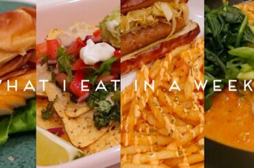 WHAT I EAT IN A WEEK VEGAN | Quarantine Edition #005
