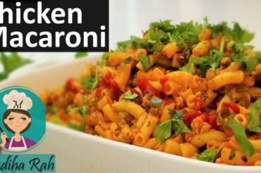 Chicken Macaroni Desi Style  | Italian Pakistani fusion