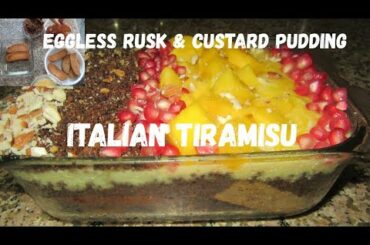 ITALIAN TIRAMISU(Pick me up)Rusk and Custard pudding Recipe, Eggless and tasty dessert.