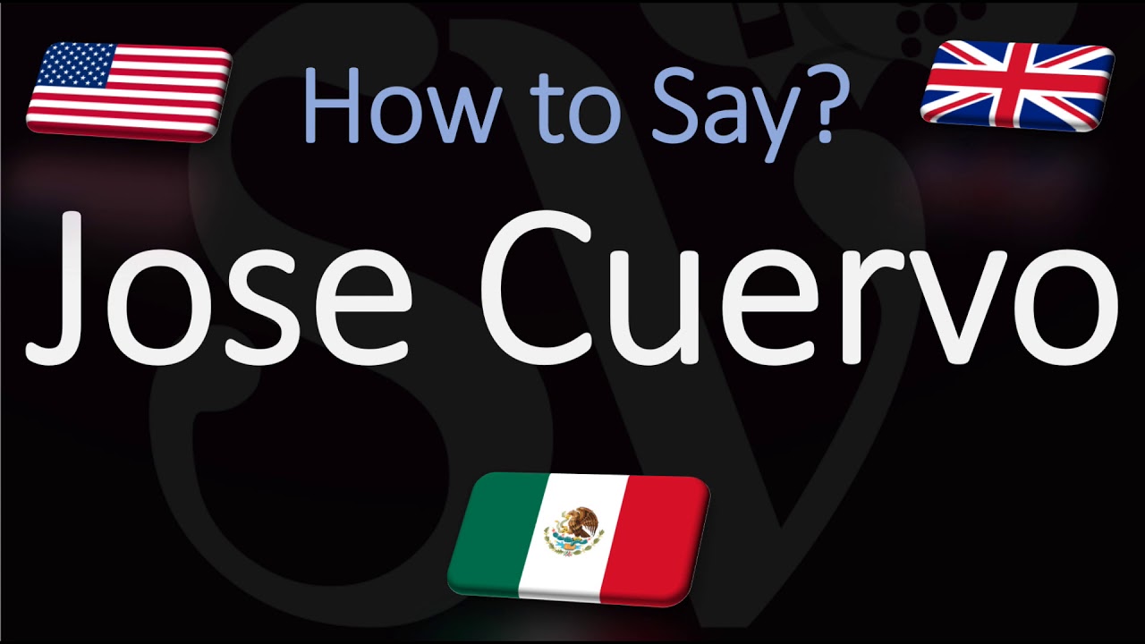 How to Pronounce Jose Cuervo Tequila? (CORRECTLY) How to Pronounce Jose Cuervo Tequila? (CORRECTLY)