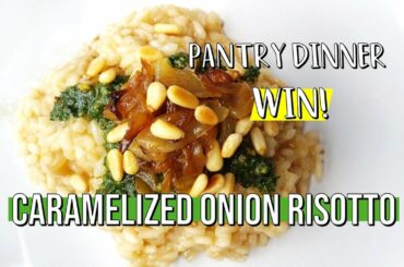 Caramelized Onion Risotto | PLUS Italian Pantry Staples | Delicious Risotto Recipe from Your Pantry!