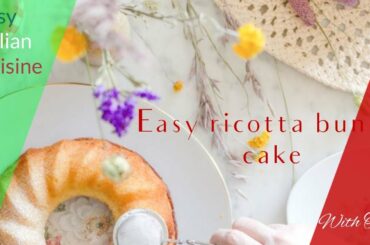 Ricotta bundt cake- Easy italian dessert, perfect for breakfast-Just 4 min to prepare!!