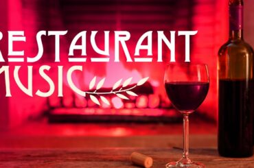 Background Restaurant Music, Music for Dinner, Instrumental Jazz Music for Restaurant, Soft Jazz