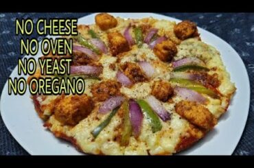 NO OVEN NO CHEESE PIZZA WITHOUT YEAST AND OREGANO। Veg Pizza । #noCHEESE #noOVEN #noYEAST #Pizza