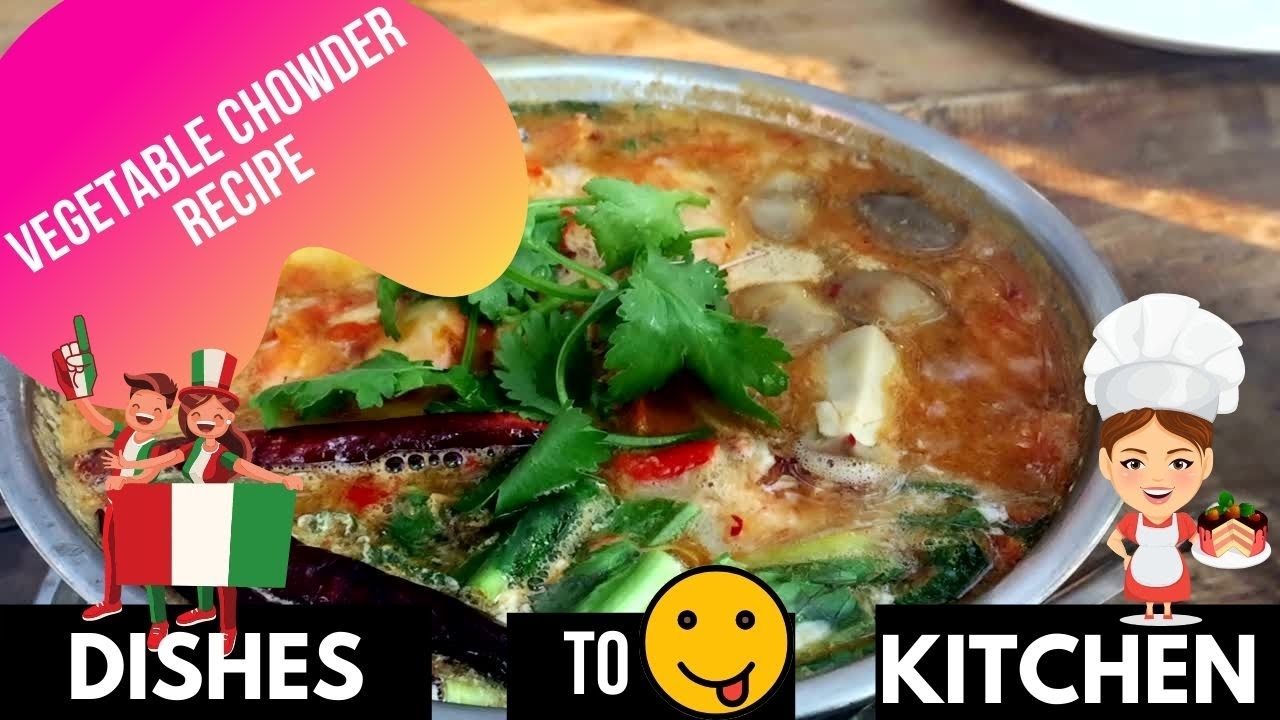 Vintage cookbook recipes 2020:Vegetable chowder|Kitchen|food|retro|dishes|Italian|Soup Vintage cookbook recipes 2020:Vegetable chowder|Kitchen|food|retro|dishes|Italian|Soup