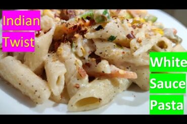 White Sauce Pasta | Tasty Italian Recipe with an Indian Twist | Creamy and Cheesy