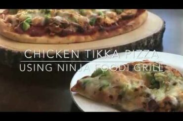 Chicken tikka naan pizza using Ninja Foodi Grill