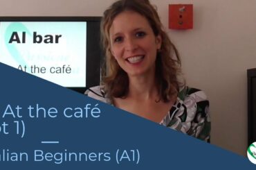 3. Learn Italian Beginners (A1): At the café (pt 1)