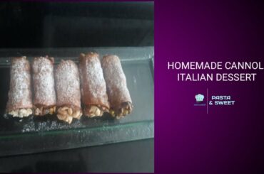 CANNOLI  HOMEMADE  ITALIAN DESSERT