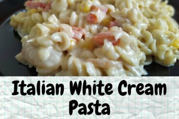 How to prepare Pasta | How to prepare Italian White cream Pasta | Italian pasta | creamy pasta