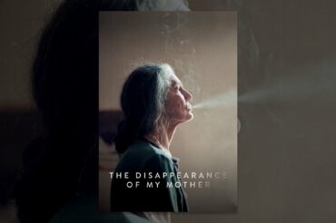 The Disappearance of My Mother
