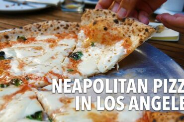 The best NEAPOLITAN PIZZA in Los Angeles!