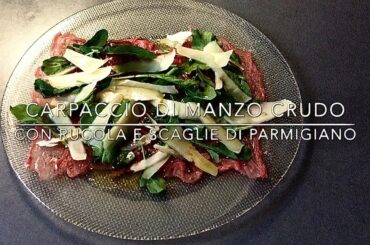 Raw Beef Carpaccio with Arugola and Parmesan Cheese, Italian Recipe