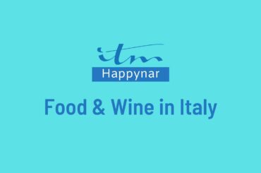 ITM Journeys - The Happinar, Food & Wine in Italy