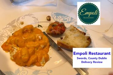 Empoli Restaurant in Swords:  Delivery Review