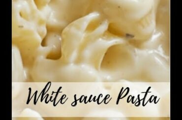Yummy white sauce pasta | Instant pasta | Italian homemade pasta