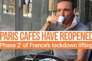 Paris café terraces reopen after nearly three months of Covid-19 lockdown