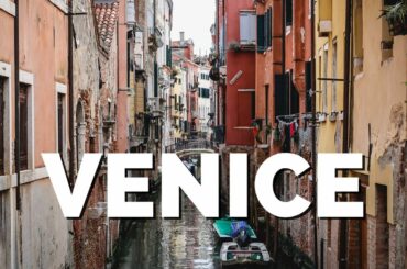 20 Things to do in Venice, Italy Travel Guide