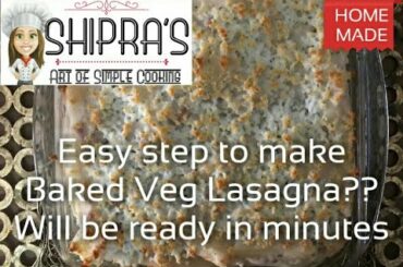 Lasagna | Italian Dish | Easy to Make & Ready in Minutes...
