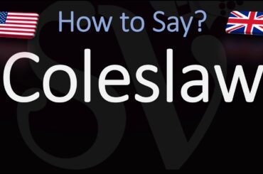 How to Pronounce Coleslaw? (CORRECTLY)