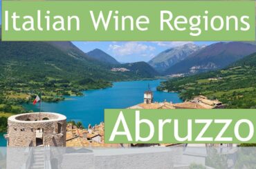 Italian Wine Regions - Abruzzo
