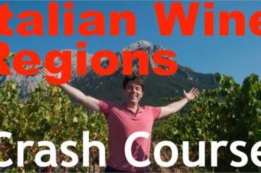 Italian Wine Regions - Crash Course