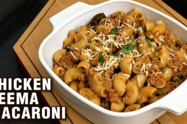 Keema Macaroni Recipe | How To Make One Pan Chicken Pasta  | Chicken Recipes By Chef Tarika