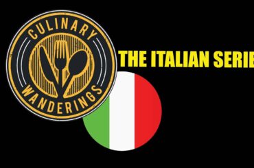 Culinary Wanderings: The Italian Series Trailer