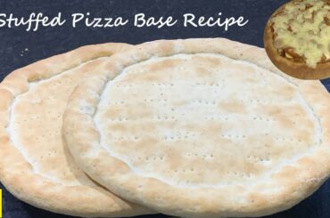 Stuffed Pizza Base Recipe at Home / Whole Wheat Pizza Base Recipe / Italian Pizza Base recipe