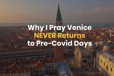 I NEVER Want the OLD Venice Back