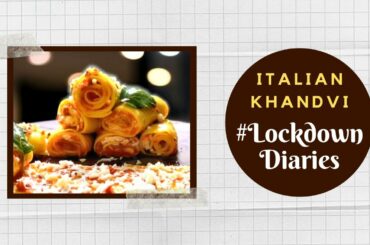 Italian Khandvi | #LockdownDiaries | Dhaval Rana | #FansAtHome | Sanjeev Kapoor Khazana