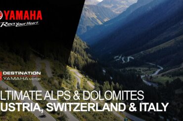 Destination Yamaha | Ultimate Alps & Dolomites