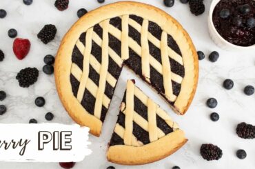 ITALIAN JAM PIE (Crostata) + Homemade Berry Jam in 15 Minutes | Jam Tart – Shortcrust Pastry