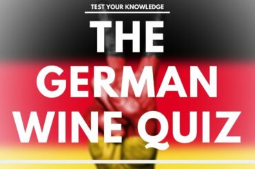 The German Wine Quiz - How well do you know your German wine? WSET style questions.