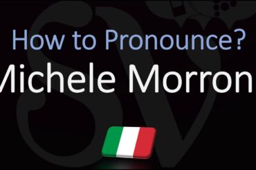 How to Pronounce Michele Morrone? | Italian, American, English Pronunciation