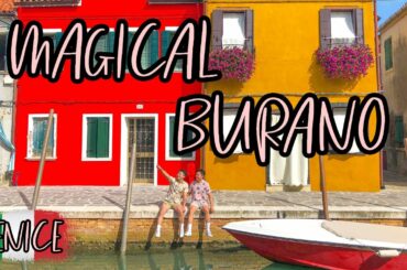VENICE + BURANO (Food, Culture and More!) I Vlog #72