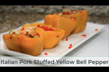 Italian Pork Stuffed Yellow Bell Pepper | Party Food |