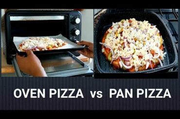 PAN PZZA vs OVEN PIZZA ||