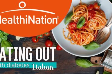 10 Tips to Eat Healthier at Italian Restaurants | Eating Out with Diabetes | HealthiNation