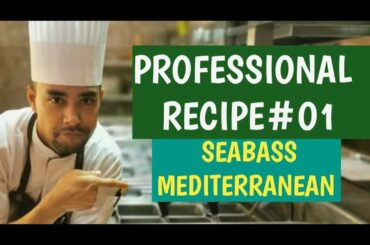 Professional Chef recipe#01 II   Seabass Mediterranean   II    Italian Cuisine