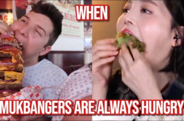 when mukbangers are REALLY hungry