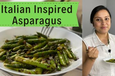 Italian Inspired Sauteed Asparagus | Quick Recipe