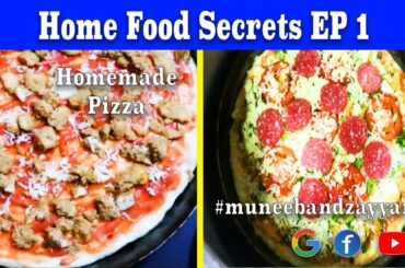 Home Food Secrets | EP 1 | homemade yummy Pizza / No Oven