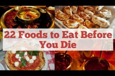 22 Foods You Need to Eat Before You Die : The Ultimate List # 01 : Food Khao No. 1 Food Info Channel