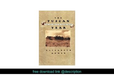 ≡ Téléchargement ebook Tuscan Year Pa Elizabeth Romer 9780865473874 Books