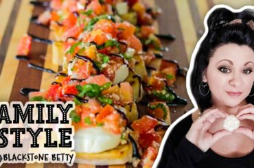 Blackstone Betty's Amazing Bruschetta | Family Style | Blackstone