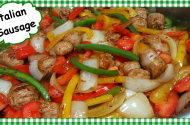 Italian Sausage Onions and Peppers Stir Fry Recipe