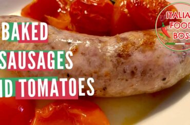 ITALIAN EXPRESS - Baked Italian sausages and tomatoes!